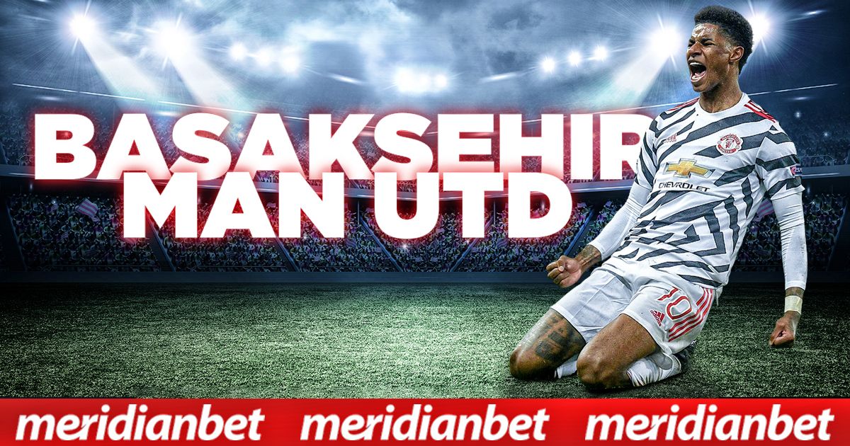 Basaksehir – Man Utd