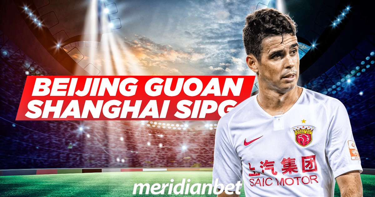 Beijing Guoan – Shanghai SIPG