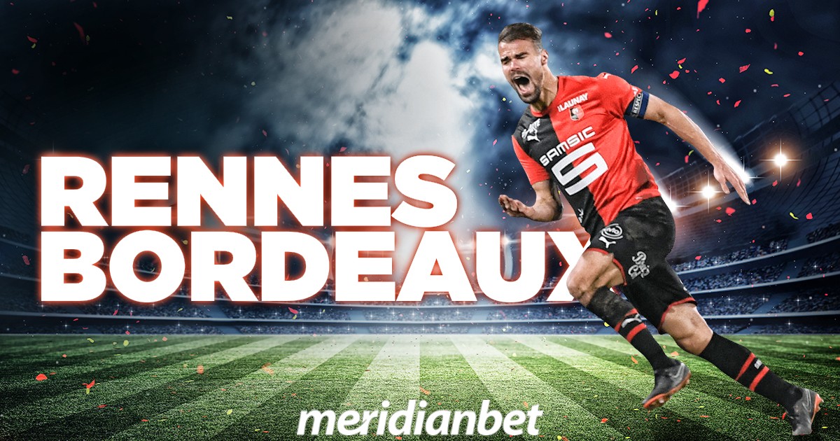 Rennes – Bordeaux