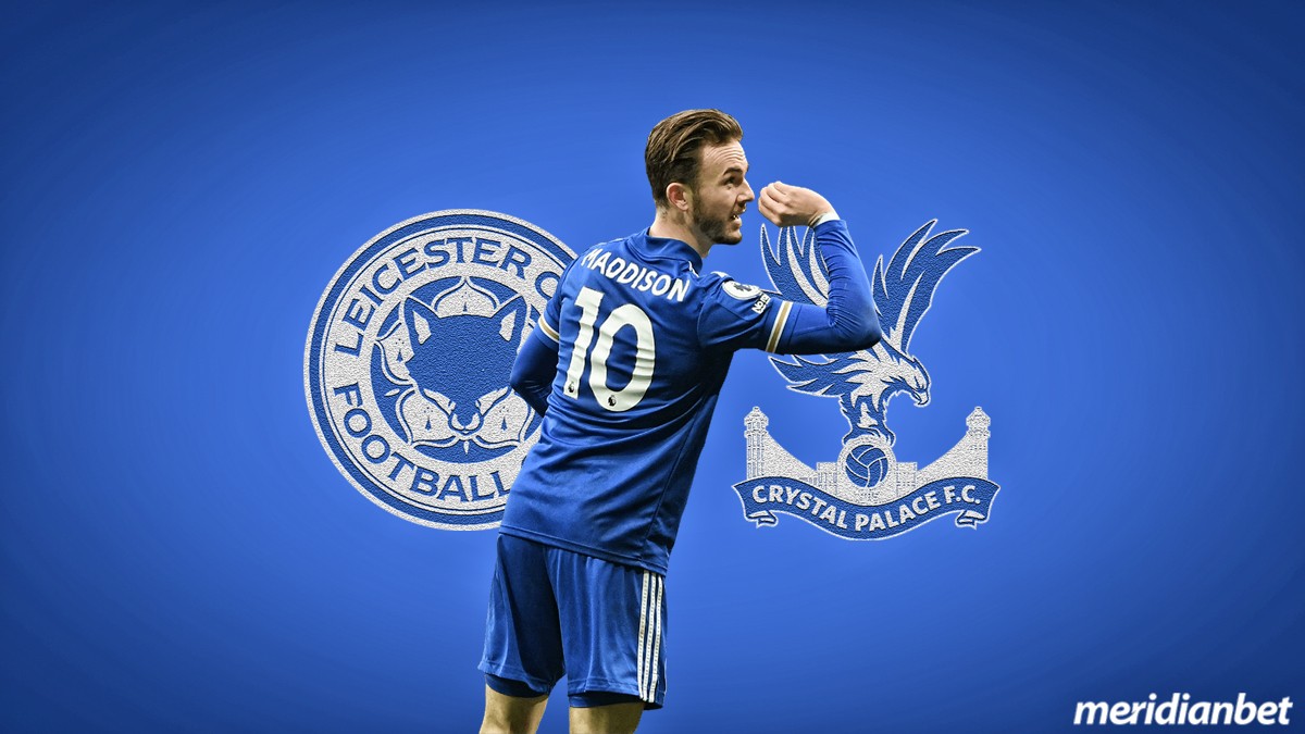 Leicester – Crystal Palace