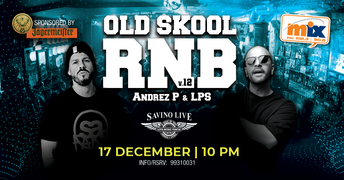 To Mix FM’s Old Skool RnB vo12 επιστρέφει στη Λάρνακα