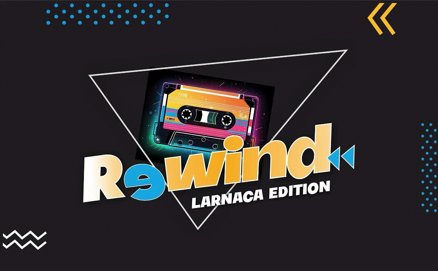 Σήμερα Σάββατο το πρώτο Rewind Larnaca Edition